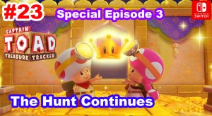 Captain Toad Treasure Tracker ФИНАЛ #23 Специальный эпизод 3/3. The Hunt Continues