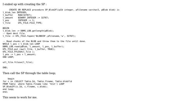 Databases: Writing Oracle BLOB field to raw file in a Cursor or For loop result empty file смотреть онлайн