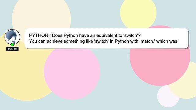 PYTHON : Does Python have an equivalent to 'switch'? смотреть онлайн
