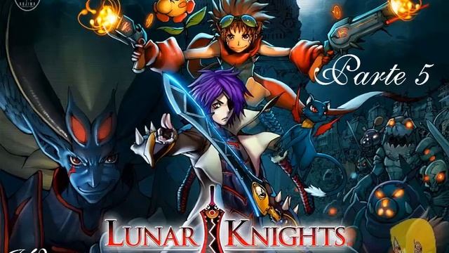 Walkthrough Lunar Knights - Parte 5 смотреть онлайн