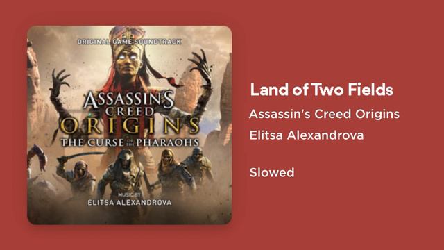 Assassin's Creed Origins (The Curse of the Pharaohs) - Land of Two Fields (Slowed) смотреть онлайн