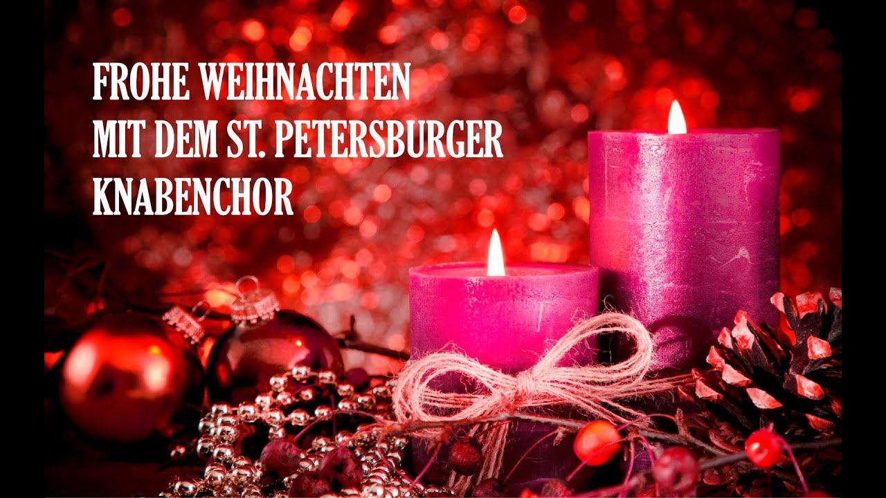 Weihnachten mit dem St Petersburger Knabenchor смотреть онлайн