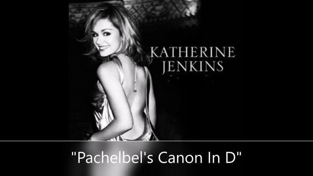 💞Katherine Jenkins💞 Pachelbel's Canon In D смотреть онлайн