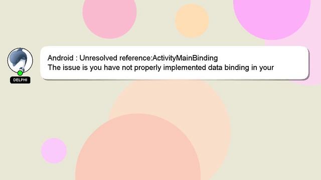 Android : Unresolved reference:ActivityMainBinding смотреть онлайн