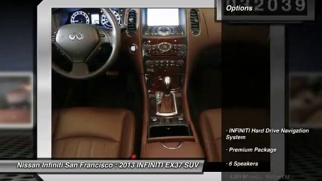 2013 INFINITI EX37 San Francisco CA P4150 смотреть онлайн