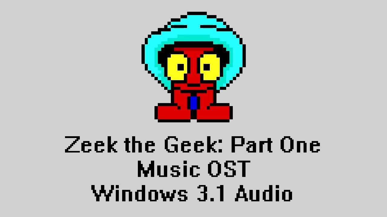 Zeek the Geek: Part One Music OST Windows 3.1 Audio - I've Been Working On The Railroad смотреть онлайн