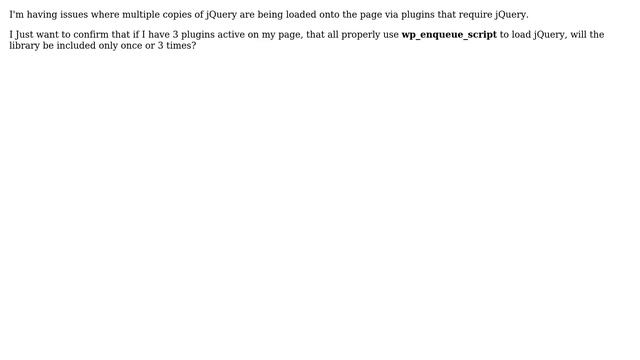 Wordpress: Plugins loading multiple copies of JQuery смотреть онлайн