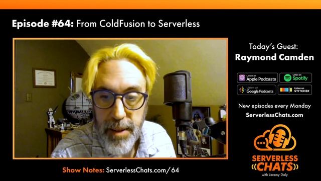 Episode #64: From ColdFusion to Serverless with Raymond Camden смотреть онлайн
