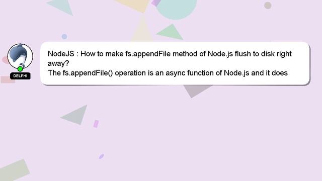 NodeJS : How to make fs.appendFile method of Node.js flush to disk right away? смотреть онлайн