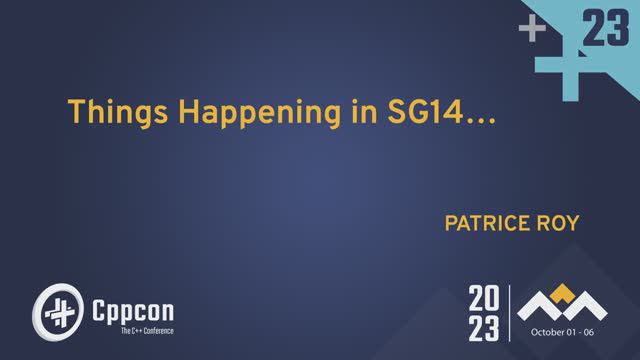 Things Happening in SG14… - Patrice Roy - CppCon 2023 смотреть онлайн