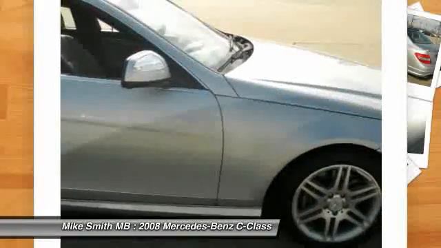 2008 Mercedes-Benz C-Class At Mike Smith MB In Beaumont 8F162807