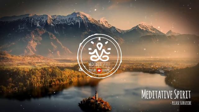 15 Minutes Meditation Music -  Renew Your Body, Mind And Spirit - No Ads