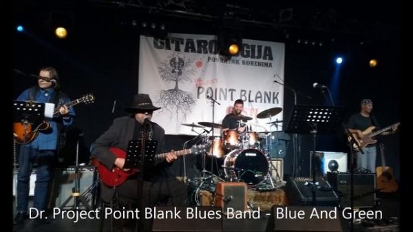 Dr. Project Point Blank Blues Band - Blue And Green