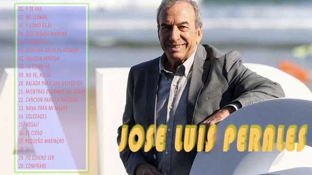 JOSE LUIS PERALES greatest Hits - Best Songs JOSE LUIS PERALES of 2022 смотреть онлайн