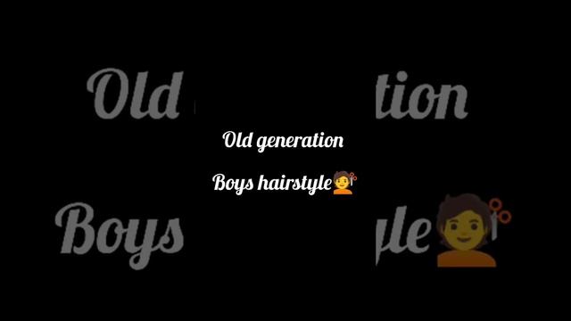 NEW GENERATION BOYS HAIRSTYLE VS OLD GENERATION BOYS HAIRSTYLE #shorts SHORTS смотреть онлайн