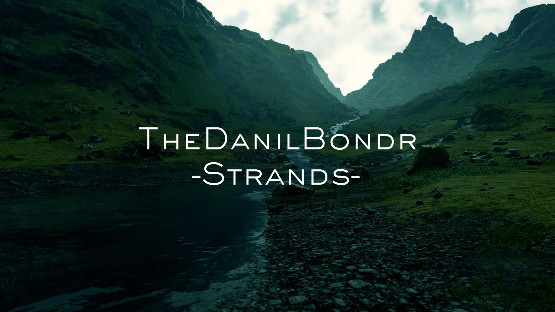TheDanilBondr - Strands (Footage By Hideo Kojima' Game Death Stranding, Music By Me)