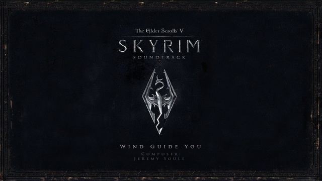 Wind Guide You - The Elder Scrolls V: Skyrim Original Game Soundtrack
