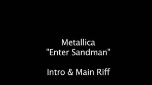 Как играть на гитаре Enter Sandman - Metallica ч.1 Вступление и Главный риф