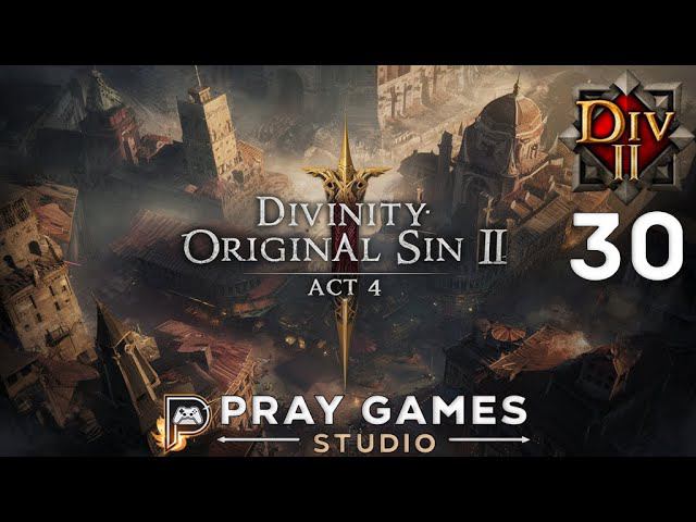 КЛИНОК ТЕНИ - ФЕЙН - СЛЕПОЕ ПРОХОЖДЕНИЕ "Divinity: Original Sin II" №30 смотреть онлайн