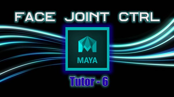 Autodesk Maya - Rig для Анимации Мимики Лица