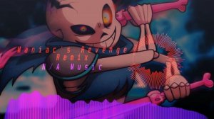 N/A - Maniac's Revenge Remix (Dusttrust Sans Phase 2 Battle Theme)