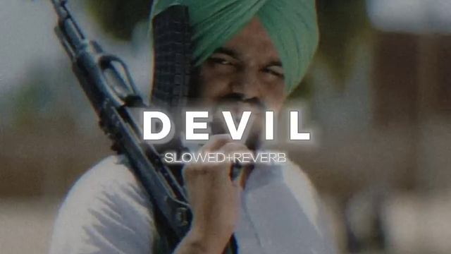 DEVIL-[Slowed\\Reverb]-Sidhu Moosewala||Byg Byrd||Brown Boyz смотреть онлайн