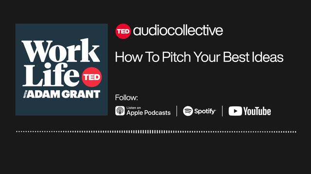 How To Pitch Your Best Ideas | WorkLife with Adam Grant смотреть онлайн