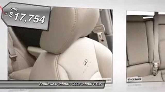 2006 Infiniti FX35 - Sport Utility Houston Texas P6949 смотреть онлайн