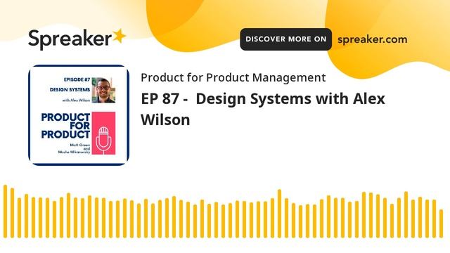 EP 87 - Design Systems with Alex Wilson смотреть онлайн