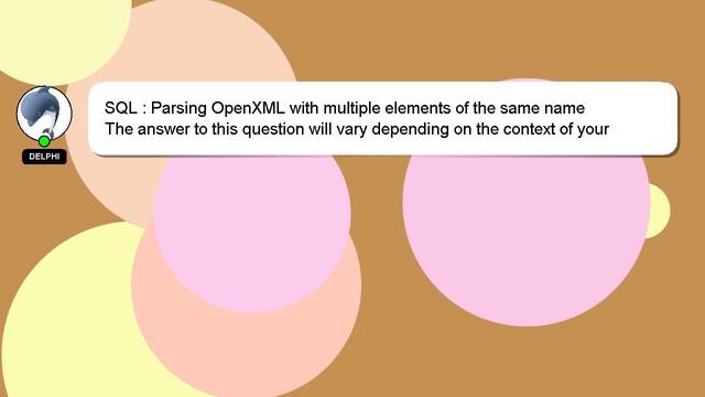 SQL : Parsing OpenXML with multiple elements of the same name смотреть онлайн