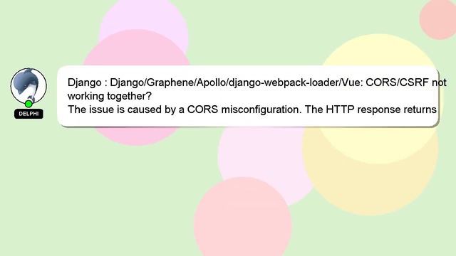 Django : Django/Graphene/Apollo/django-webpack-loader/Vue: CORS/CSRF not working together? смотреть онлайн