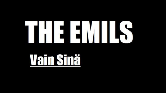 The Emils - Vain Sinä смотреть онлайн