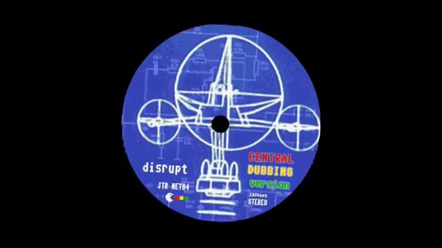disrupt - Central Dubbing Unit смотреть онлайн