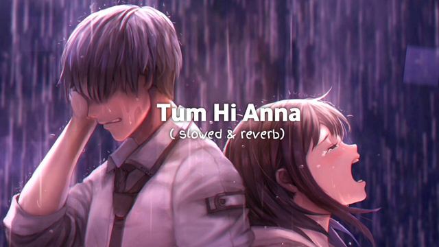 || Tum Hi Anna || [slowed & reverb] Song by Jubin Nautiyal & Payal Dev#viral#trending #emotional#ci смотреть онлайн