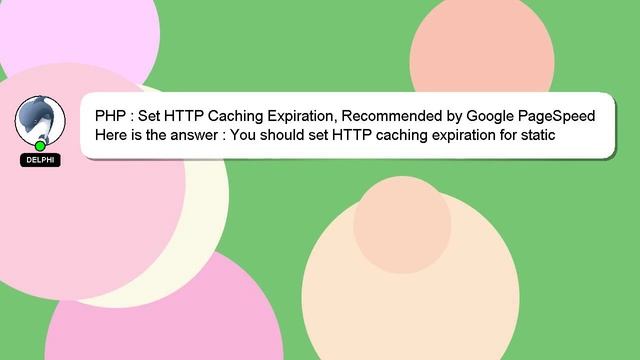 PHP : Set HTTP Caching Expiration, Recommended By Google PageSpeed