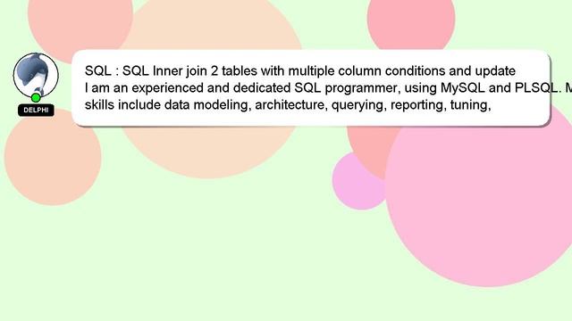 SQL : SQL Inner join 2 tables with multiple column conditions and update смотреть онлайн