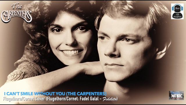I Can't Smile Without You (The Carpenters) - Flugelhorn/Cornet Cover смотреть онлайн