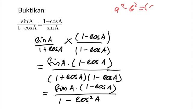 Buktikan sin A/1+cos A = 1-cos A/sin A смотреть онлайн