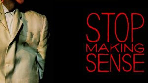 Прекрати умничать и посмотри фильм-концерт «Stop Making Sense» группы Talking Heads ➤ Подкаст о нем