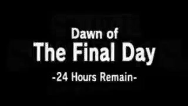 Dawn of the final day -24 hours remain- смотреть онлайн
