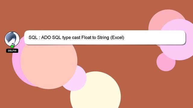 SQL : ADO SQL type cast Float to String (Excel) смотреть онлайн