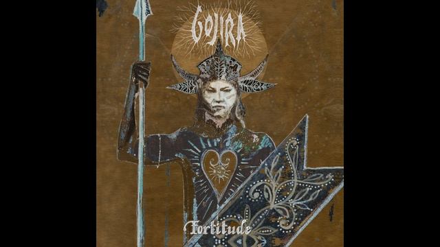 Gojira - Fortitude + The Chant (Audio) смотреть онлайн