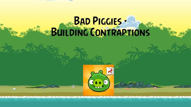 Bad Piggies Soundtrack | Building Contraptions | ABFT смотреть онлайн