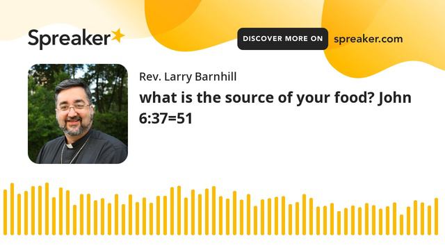 what is the source of your food? John 6:37=51 смотреть онлайн