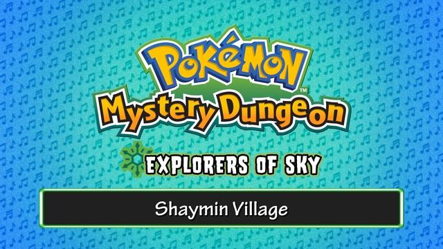 080 - Shaymin Village - (Pokémon Mystery Dungeon - Explorers of Sky) смотреть онлайн