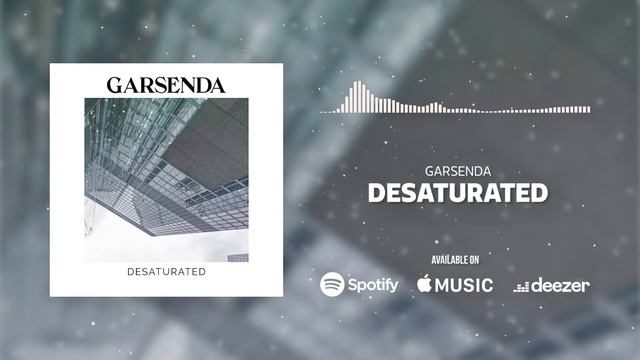Garsenda - Desaturated смотреть онлайн