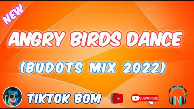 Angry Birds Dance - Budots Remix 2022 @Tiktokbom смотреть онлайн