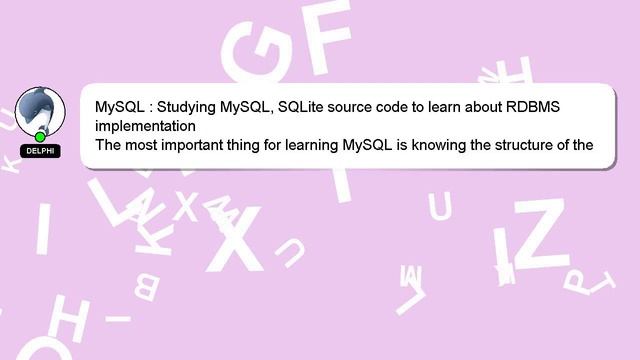 MySQL : Studying MySQL, SQLite source code to learn about RDBMS implementation смотреть онлайн