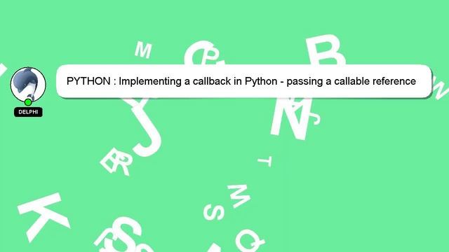 PYTHON : Implementing a callback in Python - passing a callable reference to the current function смотреть онлайн