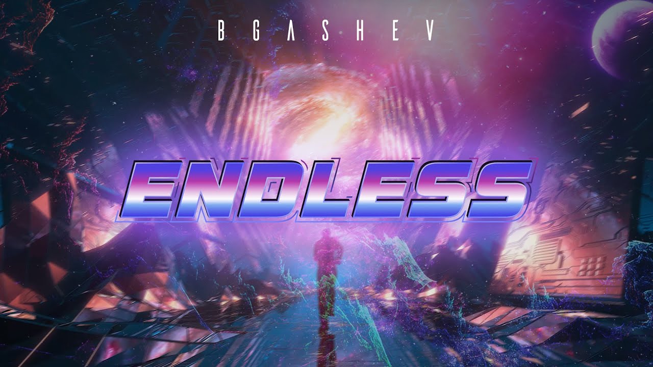 BGASHEV - ENDLESS (2022) смотреть онлайн